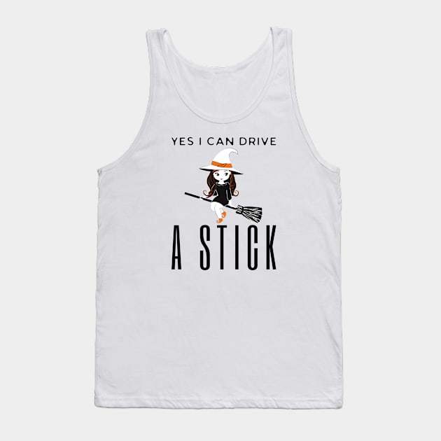 Yes I Can Drive A Stick Tank Top by HobbyAndArt